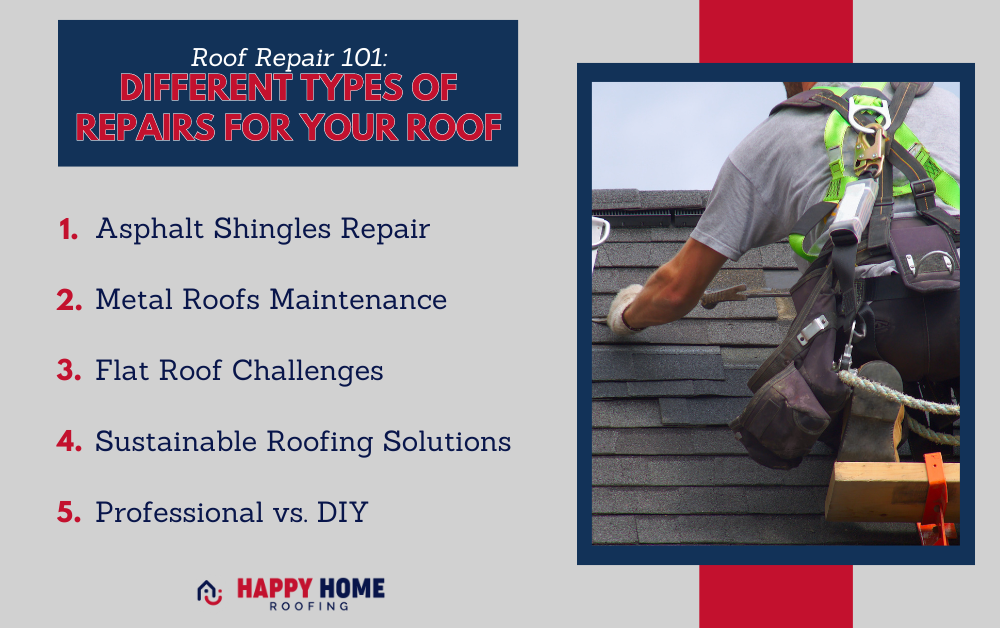 Roof Repair 101: Different Types of Repairs for Your Roof